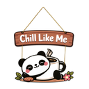 Wall hanging decoration - Chill Like Me Cute Panda